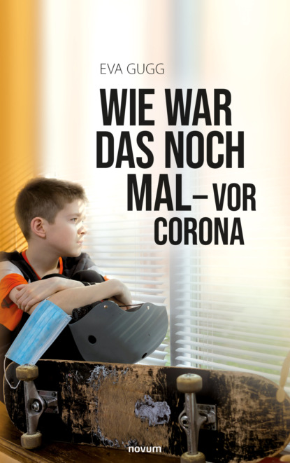 Скачать книгу Wie war das noch mal - vor Corona