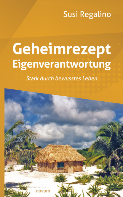 Скачать книгу Geheimrezept Eigenverantwortung