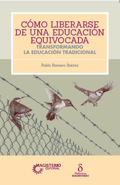 Скачать книгу Cómo liberarse de una educación equivocada