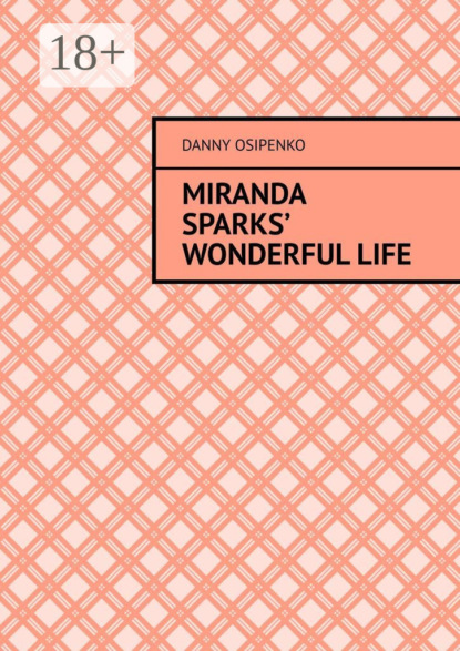 Miranda Sparks’ wonderful life