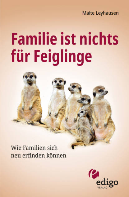 Скачать книгу Familie ist nichts für Feiglinge