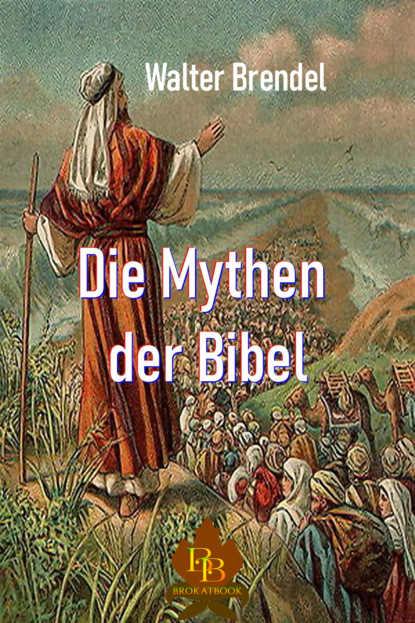 Скачать книгу Die Mythen der Bibel