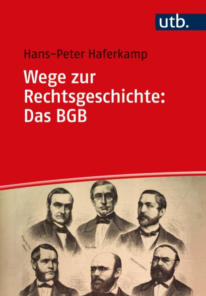 Скачать книгу Wege zur Rechtsgeschichte: Das BGB
