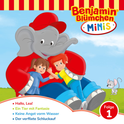 Скачать книгу Benjamin Blümchen, Benjamin Minis, Folge 1: Hallo Lea!