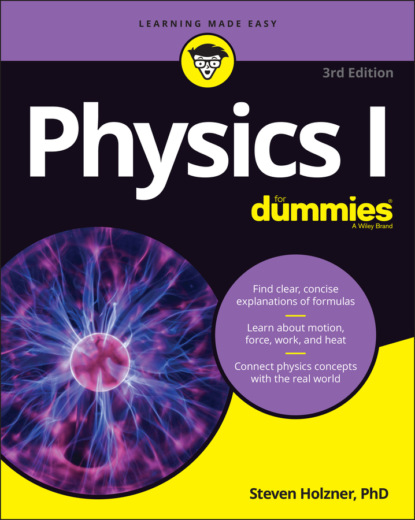 Скачать книгу Physics I For Dummies