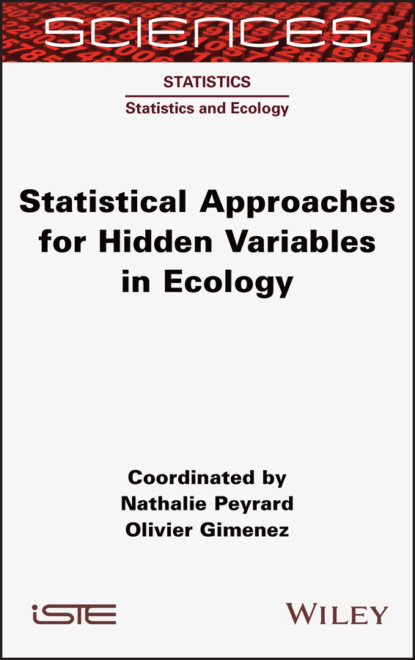 Скачать книгу Statistical Approaches for Hidden Variables in Ecology