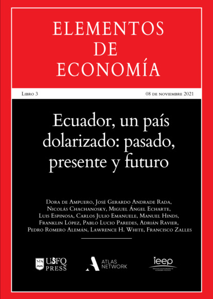 Скачать книгу Ecuador, un país dolarizado: pasado, presente y futuro