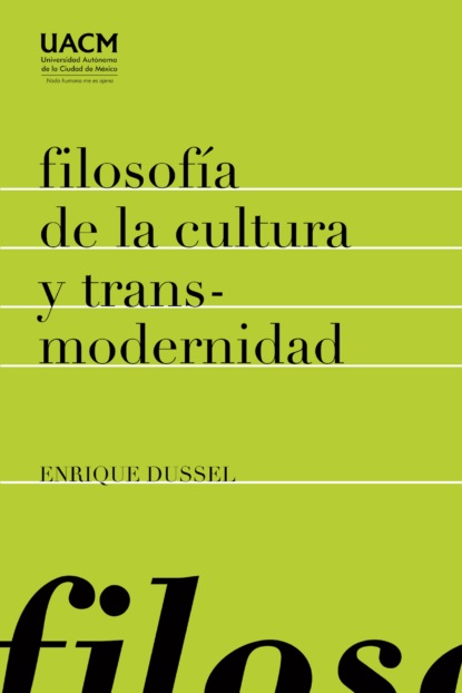 Скачать книгу Filosofía de la cultura y transmodernidad: ensayos