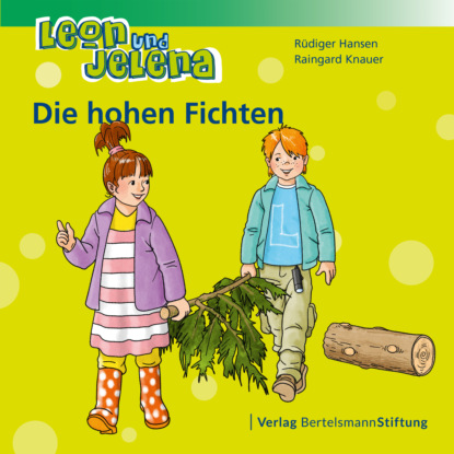 Скачать книгу Leon und Jelena - Die hohen Fichten