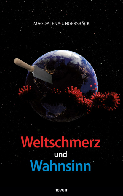 Скачать книгу Weltschmerz und Wahnsinn
