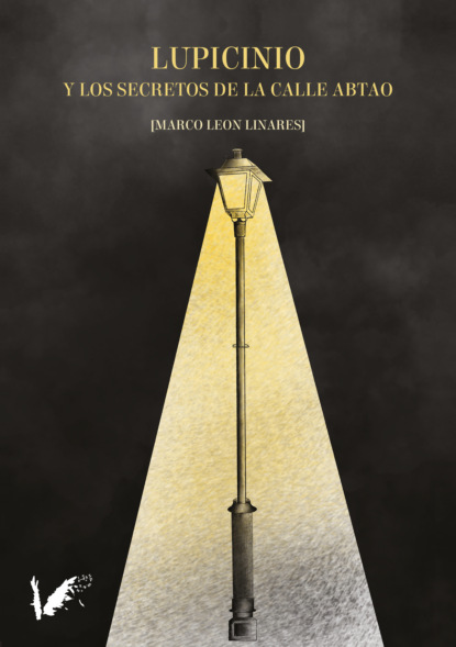 Скачать книгу Lupicinio y los secretos de la calle Abtao
