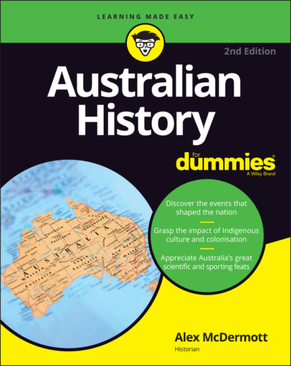 Скачать книгу Australian History For Dummies