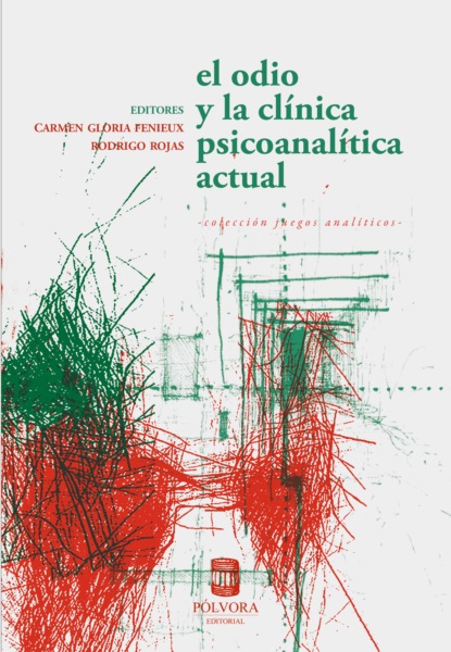 Скачать книгу El odio y la clínica psicoanalítica actual