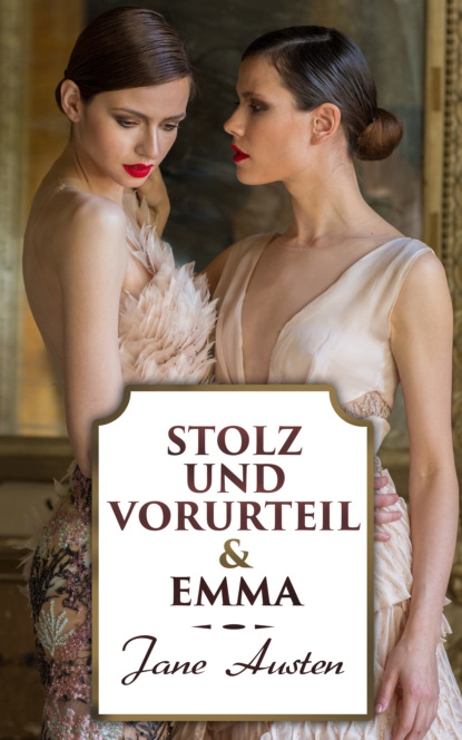 Скачать книгу Stolz und Vorurteil & Emma