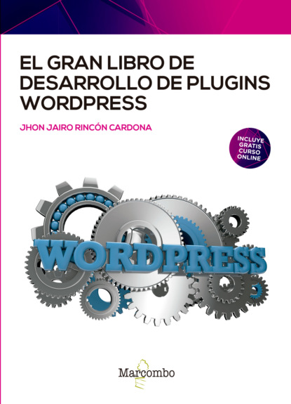Скачать книгу El gran libro de desarrollo de plugins WordPress