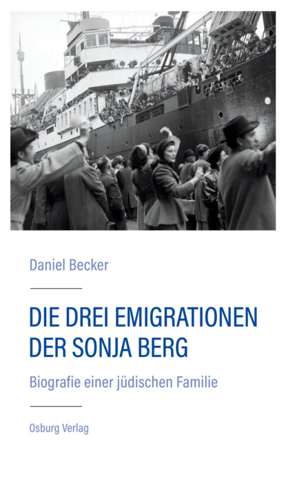 Скачать книгу Die drei Emigrationen der Sonja Berg