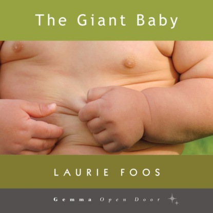 Скачать книгу The Giant Baby (Unabridged)