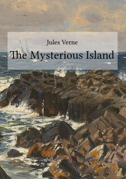 Скачать книгу The Mysterious Island