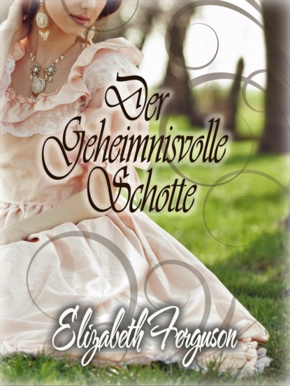 Скачать книгу Der geheimnisvolle Schotte