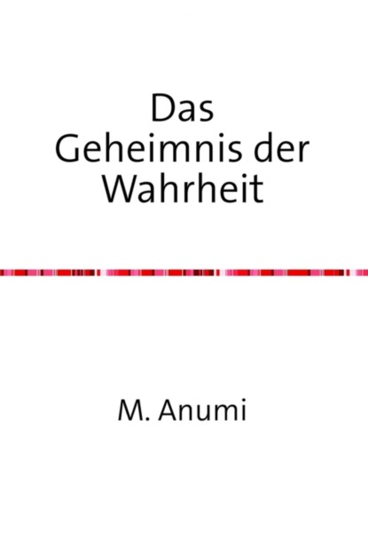 Скачать книгу Das Geheimnis der Wahrheit