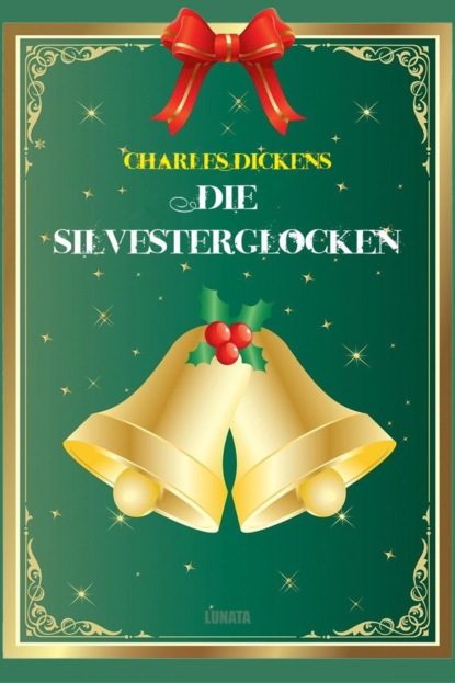 Скачать книгу Die Silvesterglocken
