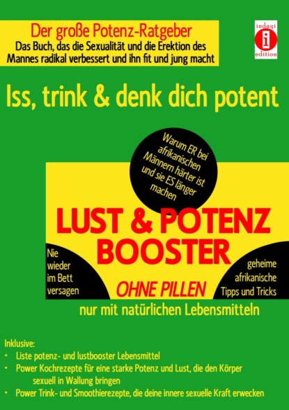 Скачать книгу LUST & POTENZ-BOOSTER – Iss, trink & denk dich potent