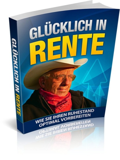 Скачать книгу Glücklich in Rente