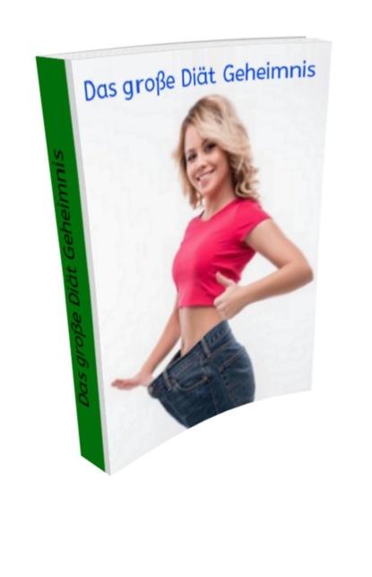 Скачать книгу Das große Diät Geheimnis