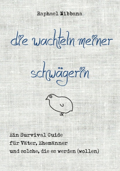 Скачать книгу Die Wachteln meiner Schwägerin