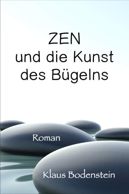 Скачать книгу Zen und die Kunst des Bügelns