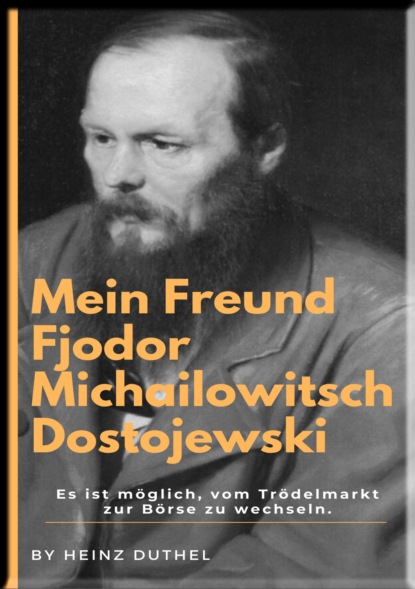 Скачать книгу Mein Freund Fjodor Michailowitsch Dostojewski