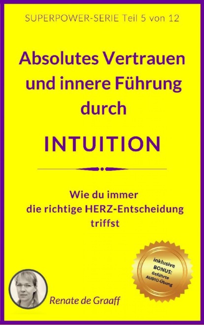 Скачать книгу INTUITION - Vertrauen & innere Führung