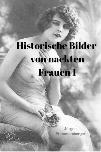Скачать книгу Historische Bilder von nackten Frauen 1