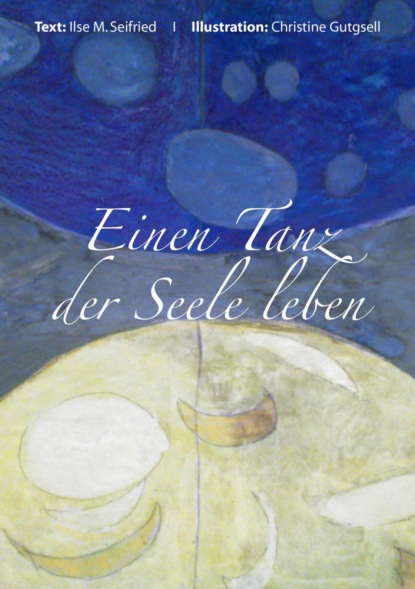 Скачать книгу Einen Tanz der Seelen leben