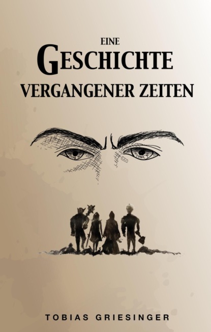 Скачать книгу Eine Geschichte vergangener Zeiten