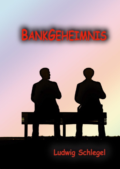 Скачать книгу Bankgeheimnis