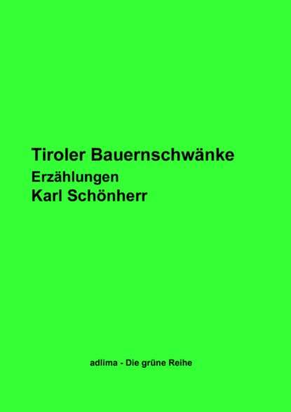 Скачать книгу Tiroler Bauernschwänke