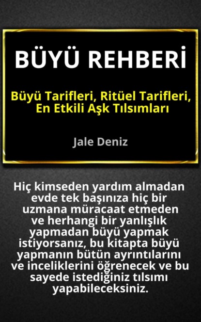 BÜYÜ REHBERİ - Büyü Tarifleri, Ritüel Tarifleri, Aşk Tılsımları: Evde Yapılabilen En Etkili Büyüler, Ritüeller ve Tılsımlar - Aşk Tılsımları, Şahmeran Büyüsü, Mum Ritüelleri, Sevişme Muskası