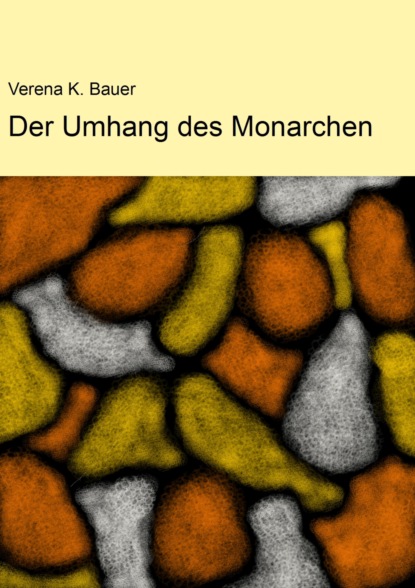 Скачать книгу Der Umhang des Monarchen
