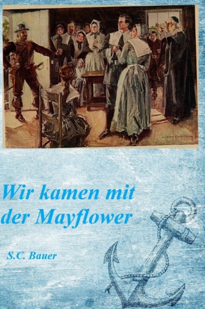 Скачать книгу Wir kamen mit der Mayflower