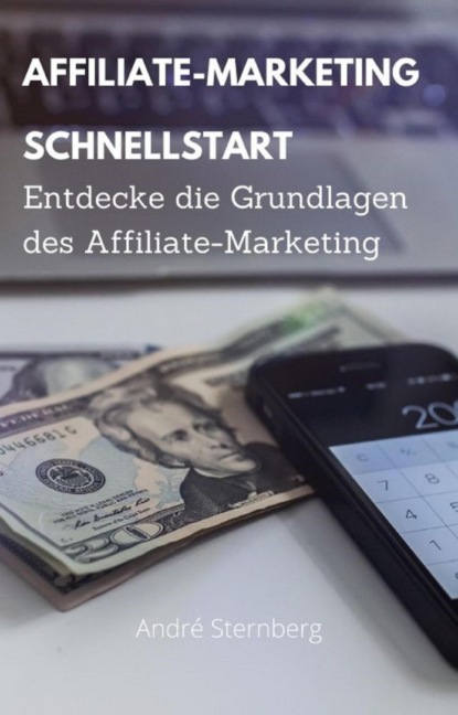 Скачать книгу Affiliate Marketing Schnellstart