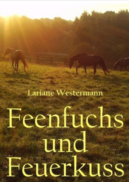 Скачать книгу Feenfuchs und Feuerkuss