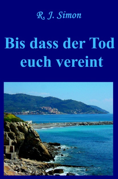Скачать книгу Bis dass der Tod euch vereint