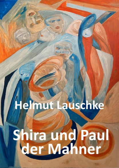 Скачать книгу Shira und Paul der Mahner