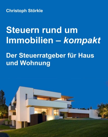 Скачать книгу Steuern rund um Immobilien – kompakt