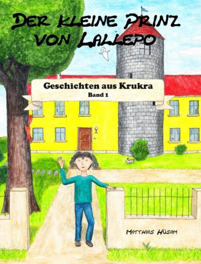 Скачать книгу Der kleine Prinz von Lallepo