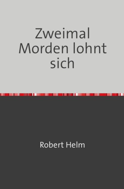 Скачать книгу Zweimal Morden lohnt sich
