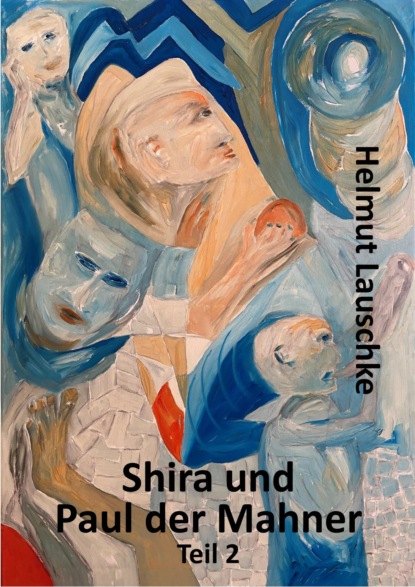Скачать книгу Shira und Paul der Mahner