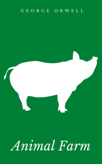 Скачать книгу Animal Farm