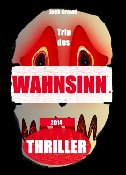 Скачать книгу Trip des Wahnsinns